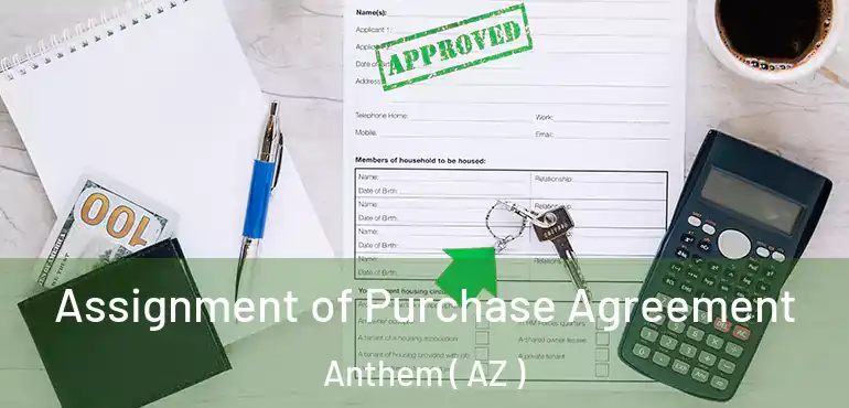 Assignment of Purchase Agreement Anthem ( AZ )