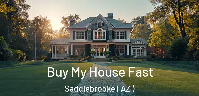  Buy My House Fast Saddlebrooke ( AZ )