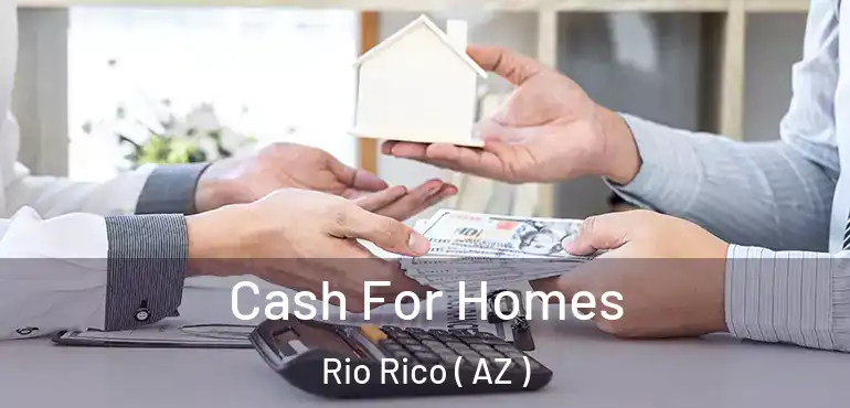  Cash For Homes Rio Rico ( AZ )