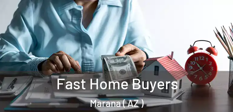  Fast Home Buyers Marana ( AZ )