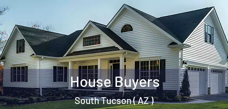  House Buyers South Tucson ( AZ )