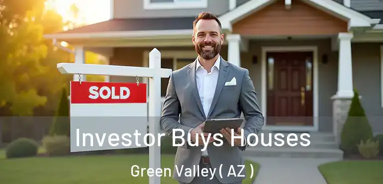  Investor Buys Houses Green Valley ( AZ )