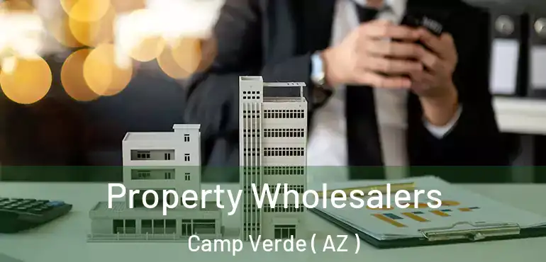  Property Wholesalers Camp Verde ( AZ )