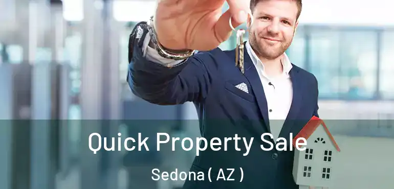  Quick Property Sale Sedona ( AZ )