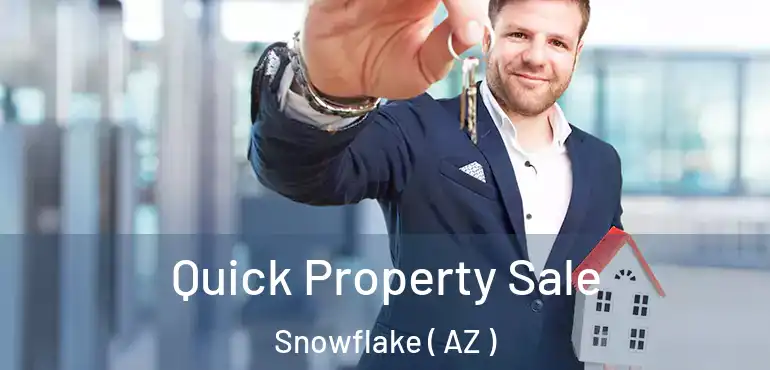  Quick Property Sale Snowflake ( AZ )