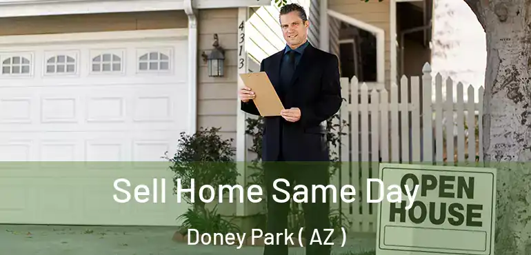  Sell Home Same Day Doney Park ( AZ )