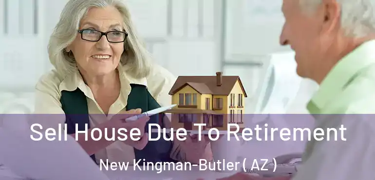  Sell House Due To Retirement New Kingman-Butler ( AZ )