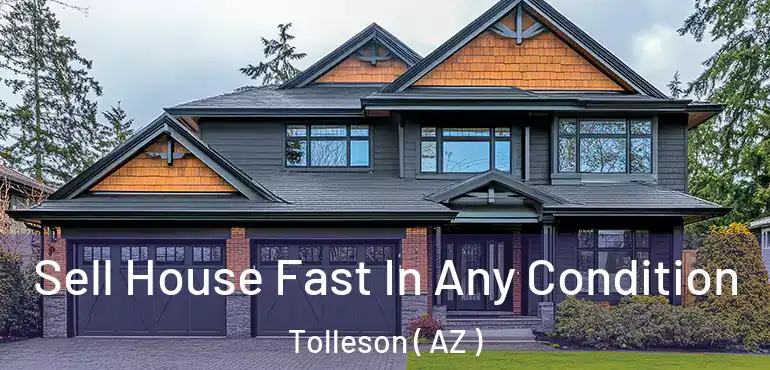  Sell House Fast In Any Condition Tolleson ( AZ )