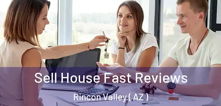  Sell House Fast Reviews Rincon Valley ( AZ )