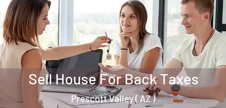  Sell House For Back Taxes Prescott Valley ( AZ )