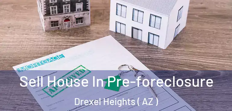  Sell House In Pre-foreclosure Drexel Heights ( AZ )