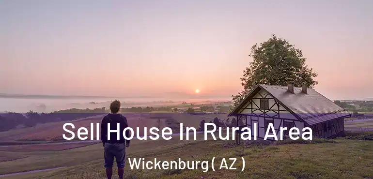  Sell House In Rural Area Wickenburg ( AZ )