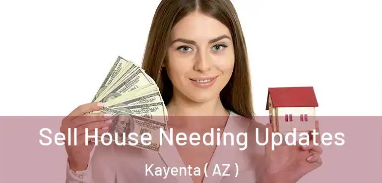  Sell House Needing Updates Kayenta ( AZ )