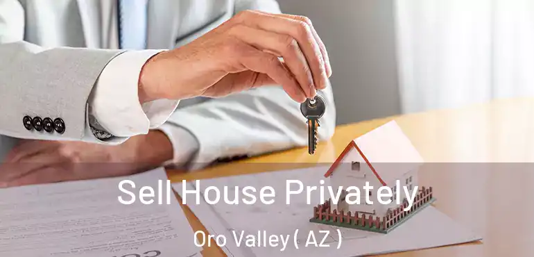  Sell House Privately Oro Valley ( AZ )