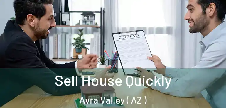  Sell House Quickly Avra Valley ( AZ )