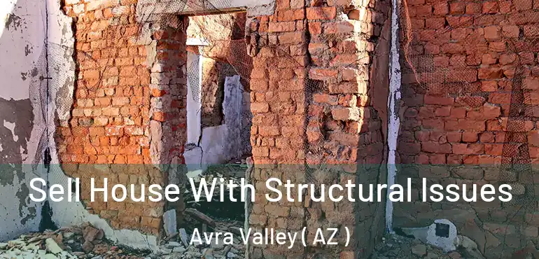  Sell House With Structural Issues Avra Valley ( AZ )