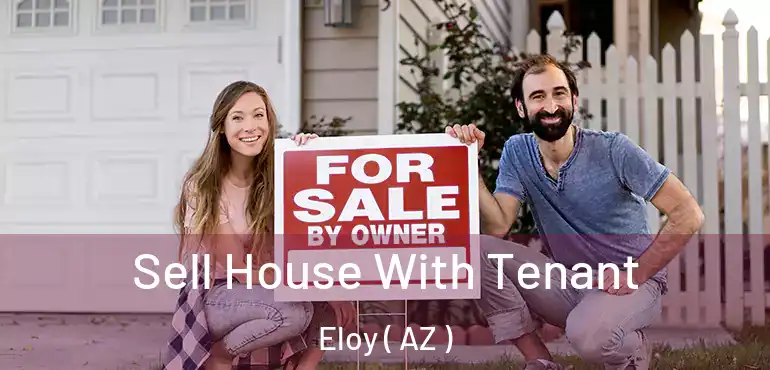  Sell House With Tenant Eloy ( AZ )