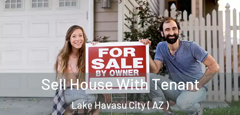  Sell House With Tenant Lake Havasu City ( AZ )