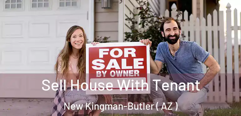  Sell House With Tenant New Kingman-Butler ( AZ )