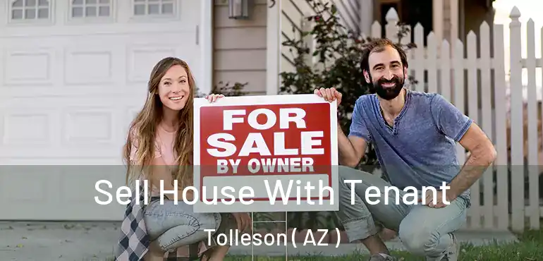  Sell House With Tenant Tolleson ( AZ )