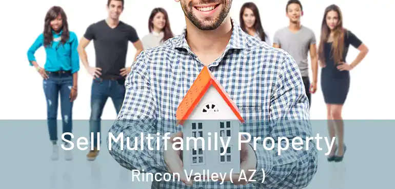  Sell Multifamily Property Rincon Valley ( AZ )