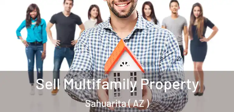  Sell Multifamily Property Sahuarita ( AZ )