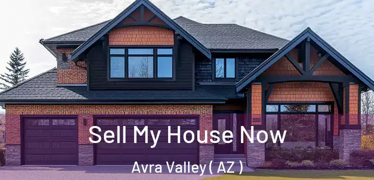  Sell My House Now Avra Valley ( AZ )