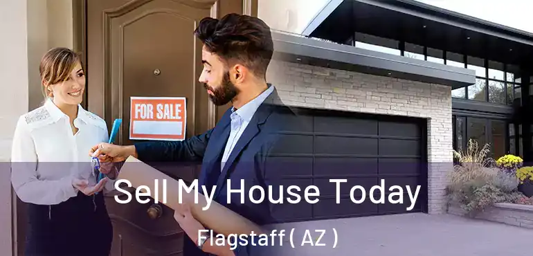  Sell My House Today Flagstaff ( AZ )
