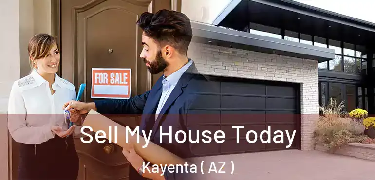  Sell My House Today Kayenta ( AZ )