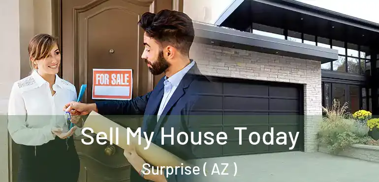  Sell My House Today Surprise ( AZ )