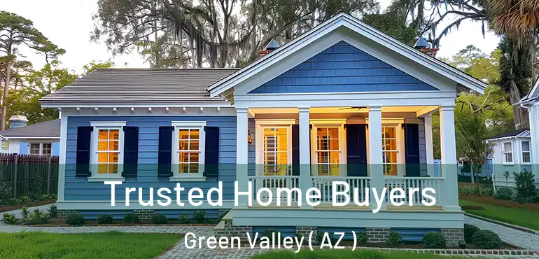  Trusted Home Buyers Green Valley ( AZ )